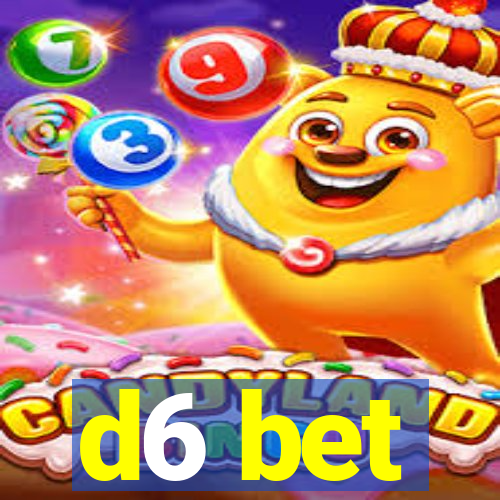 d6 bet